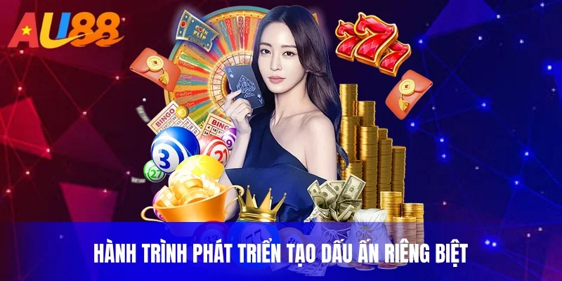 Hành trình phát triển tạo dấu ấn riêng biệt