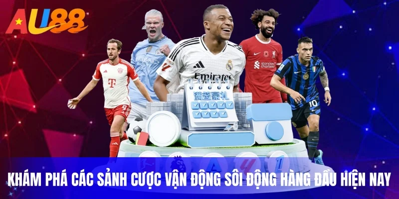 Khám phá các sảnh cược vận động sôi động hàng đầu hiện nay