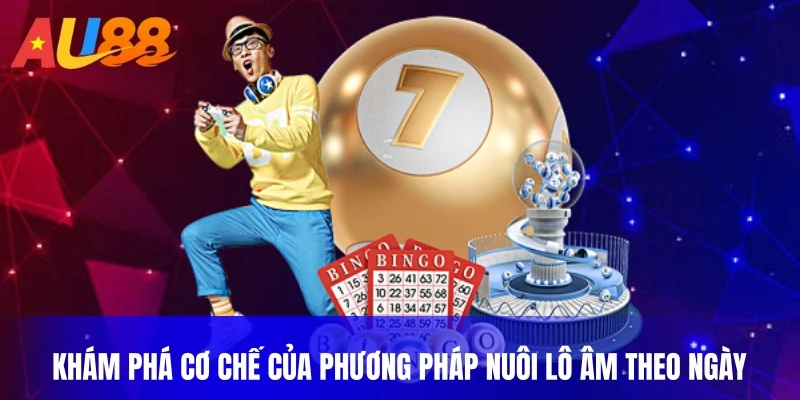 Khám phá cơ chế của phương pháp nuôi lô âm theo ngày