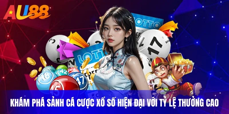 Khám phá sảnh cá cược xổ số hiện đại với tỷ lệ thưởng cao