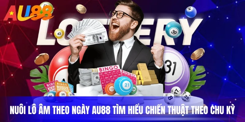 Nuôi lô âm theo ngày